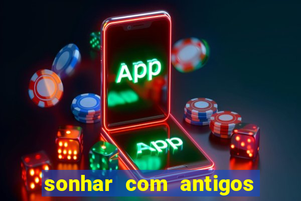 sonhar com antigos colegas de trabalho